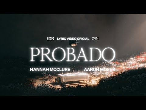 Probado (Weathered) - Hannah McClure, feat. Aaron Moses