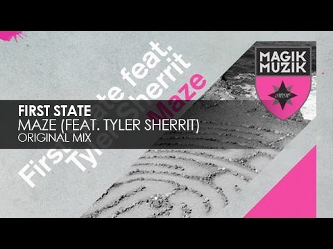 First State featuring Tyler Sherritt - Maze - UCvYuEpgW5JEUuAy4sNzdDFQ