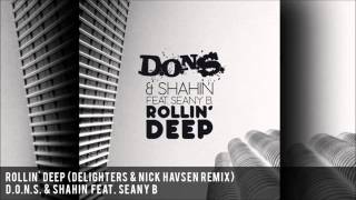 D.O.N.S. & Shahin Feat. Seany B. - Rollin' Deep (Delighters & Nick Havsen 2014 Remix)