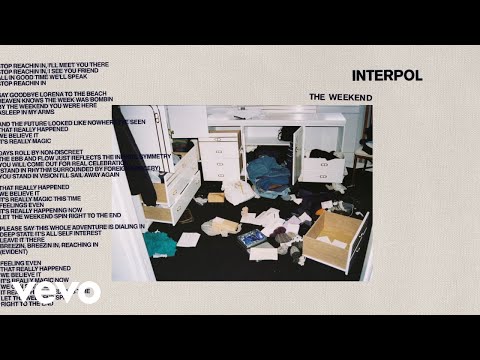Interpol - The Weekend - UC3lqgGZpcwdSwn0KWxlyk-A