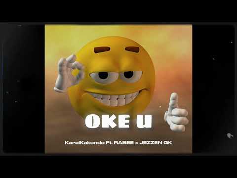 KarelKakondo - OKE Ft. RABEE x JEZZEN GK