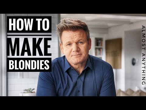 How To Bake Blondies / Brownies | Gordon Ramsay | Almost Anything - UCQ0sQoQdIO7wivm5QxItj4A