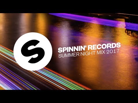 Spinnin' Records Summer Night Mix 2017 - UCpDJl2EmP7Oh90Vylx0dZtA