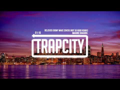 Imagine Dragons - Believer (Romy Wave Cover) [Not So Good Remix] - UC65afEgL62PGFWXY7n6CUbA