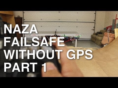 DJI Naza Attitude Mode Forced Failsafe Demo Without GPS - Part 1 - UC_LDtFt-RADAdI8zIW_ecbg