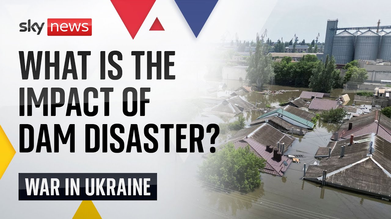 Ukraine War: What impact will dam disaster have on Ukraine?