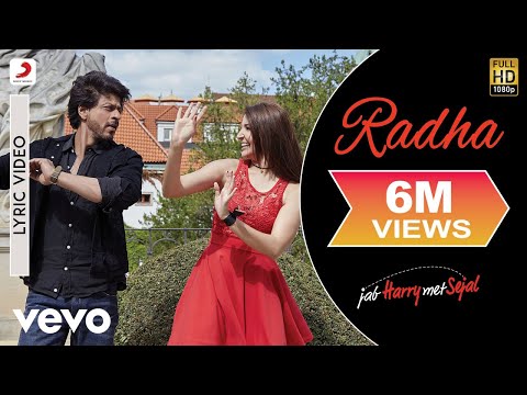 Radha - Official Lyric Video |Shah Rukh |Anushka |Pritam |Imtiaz |Jab Harry Met Sejal - UC3MLnJtqc_phABBriLRhtgQ