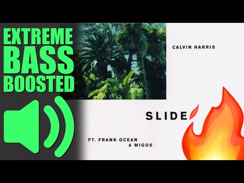 Calvin Harris - Slide ft. Frank Ocean, Migos (BASS BOOSTED EXTREME)🔊🔥👑