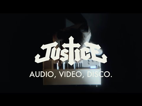 Justice - Audio, Video, Disco