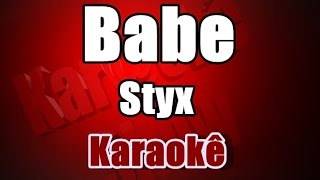 Babe -  Styx - Karaokê Version
