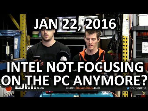 The WAN Show - Intel No Longer Focusing on PCs...?? - Jan 22, 2016 - UCXuqSBlHAE6Xw-yeJA0Tunw