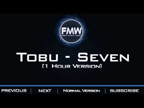 Tobu - Seven [1 Hour Version] - UC4wUSUO1aZ_NyibCqIjpt0g