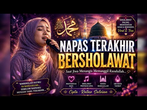 Napas Terakhir Bersholawat(Sholawat Tasawuf Menyentuh Hati) Salvian Official