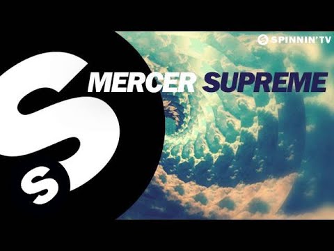 Mercer - Supreme (OUT NOW) - UCpDJl2EmP7Oh90Vylx0dZtA