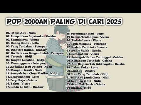 LAGU 2000AN PALING DICARI || NIDJI, GEISHA, D'MASIV, LETTO, VIERRA DLL