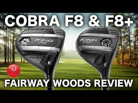 NEW COBRA F8 & F8+ FAIRWAY WOODS REVIEW - UCFHZHhZaH7Rc_FOMIzUziJA