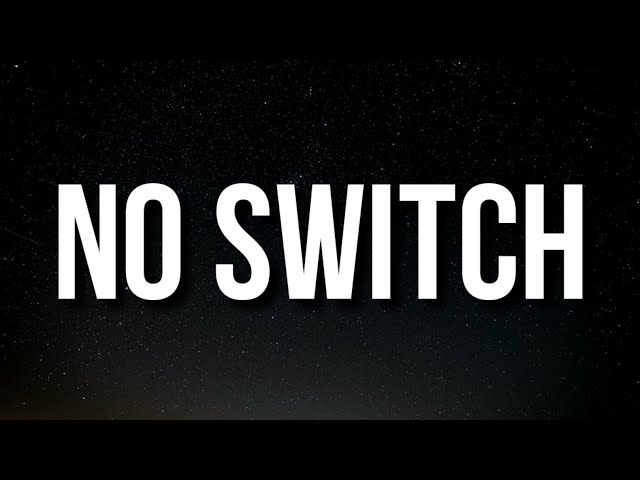 No Switch – NBA Lyrics