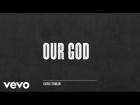Chris Tomlin - Our God - UCPsidN2_ud0ilOHAEoegVLQ
