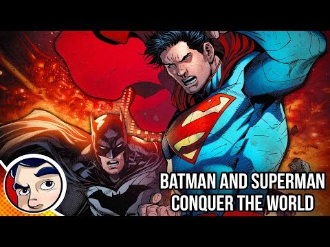 Superman & Batman Conquer the World - Complete Story | Comicstorian - UCmA-0j6DRVQWo4skl8Otkiw