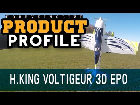 H King Voltigeur - Product Profile - HobbyKing Live - UCkNMDHVq-_6aJEh2uRBbRmw