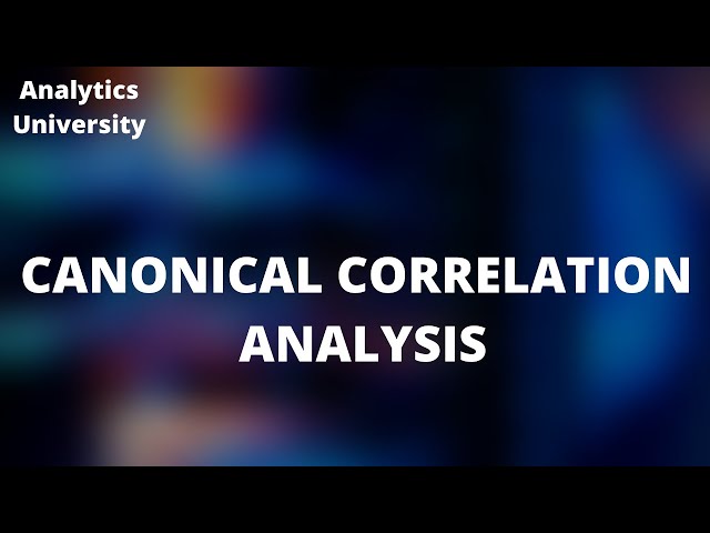 Canonical Correlation Analysis: What Machine Learning Can Teach Us