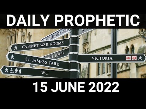 Daily Prophetic Word 15 June 2022 3 of 4