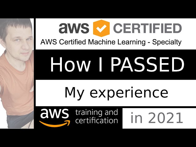 How to Prepare for the AWS Certified Machine Learning Speciality Exam