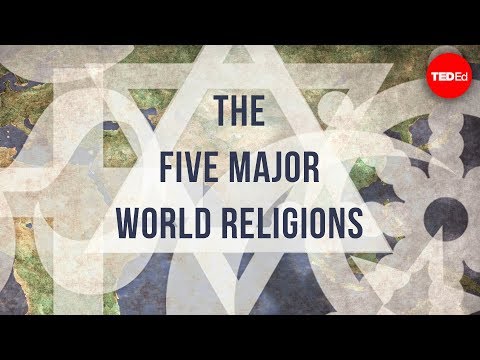 The five major world religions - John Bellaimey - UCsooa4yRKGN_zEE8iknghZA