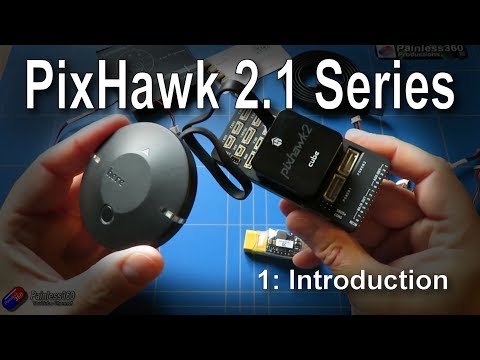 (1/6) Introduction to PixHawk 2.1: Introduction - UCp1vASX-fg959vRc1xowqpw