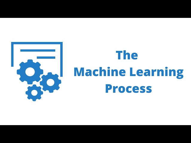 The Machine Learning Development Process