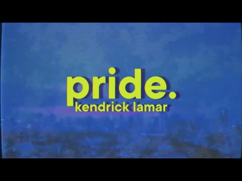 Kendrick Lamar - PRIDE.
