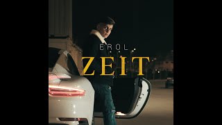 Erol - Zeit (Official Video)