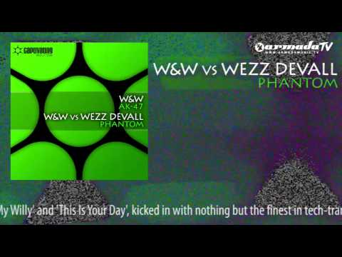 W&W vs Wezz Devall - Phantom (Original Mix) - UCGZXYc32ri4D0gSLPf2pZXQ