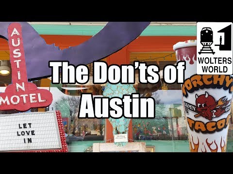 Visit Austin - The DON'Ts of Visiting Austin, Texas - UCFr3sz2t3bDp6Cux08B93KQ
