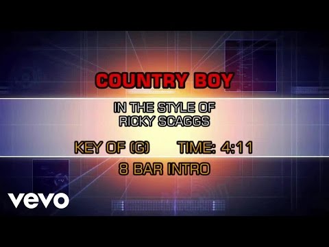 Ricky Skaggs - Country Boy (Karaoke) - UCQHthJbbEt6osR39NsST13g