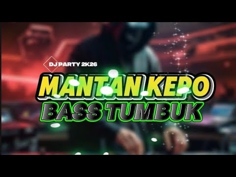 LAGU ACARA TERBARU 2K26 _MANTAN KEPO X WAN UMBU REMIXER 🔥🌴 NEW PARTY.