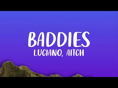 Aitch, Luciano - Baddies (Lyrics)