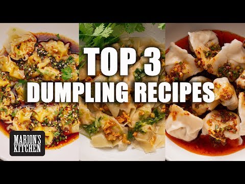 Top 3 Dumpling Recipes - Marion's Kitchen