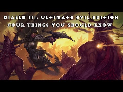 4 Things You Should Know - Diablo III: Ultimate Evil Edition - UCbu2SsF-Or3Rsn3NxqODImw