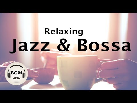 Relaxing Jazz & Bossa Nova Music - Chill Out Cafe Music For Study, Work - UCJhjE7wbdYAae1G25m0tHAA