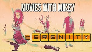Serenity (2005) - Movies with Mikey