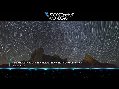 South Pole - Beneath Our Starlit Sky (Original Mix) [Music Video] [Emergent Shores] - UCggxLgpWDImUHXB-KQNkXBw