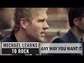 MV เพลง Any Way You Want It - Michael Learns To Rock