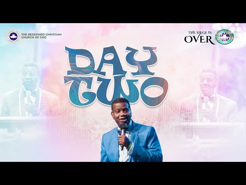 RCCG HOLY GHOST CONGRESS 2021 - DAY 2 EVENING  THE SIEGE IS OVER