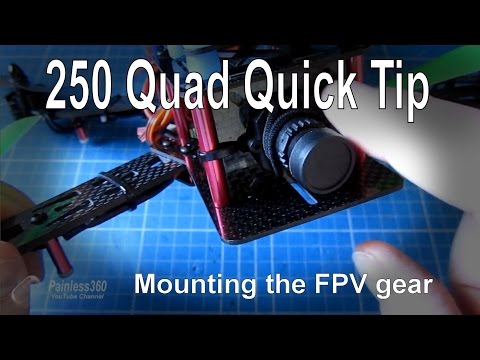CC3D/250 Class Quad Quick Tip - Mounting the FPV camera and transmitter - UCp1vASX-fg959vRc1xowqpw