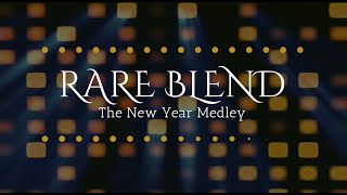 Rare Blend - New Year Medley