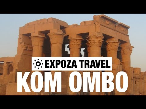 Kom Ombo Vacation Travel Video Guide - UC3o_gaqvLoPSRVMc2GmkDrg