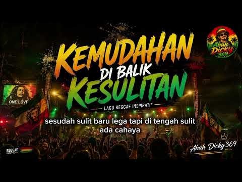 KEMUDAHAN DIBALIK KESULITAN