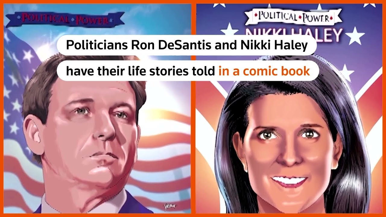 Ron DeSantis, Nikki Haley’s lives told in comic books