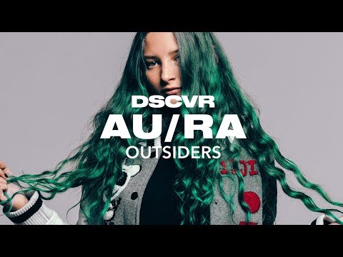 Au/Ra - Outsiders (Live) - dscvr ARTISTS TO WATCH 2018 - UC-7BJPPk_oQGTED1XQA_DTw